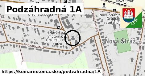 Podzáhradná 1A, Komárno