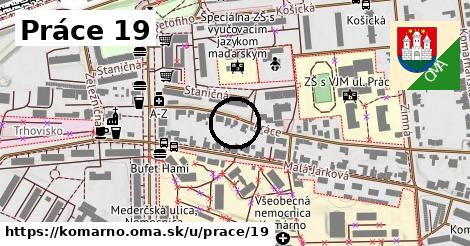 Práce 19, Komárno