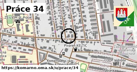 Práce 34, Komárno