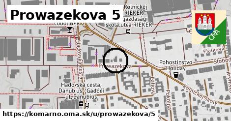 Prowazekova 5, Komárno