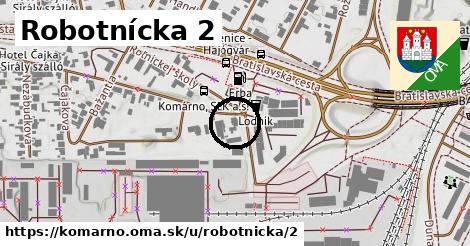 Robotnícka 2, Komárno