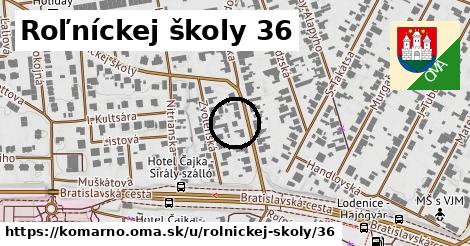 Roľníckej školy 36, Komárno