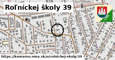 Roľníckej školy 39, Komárno