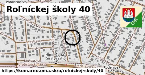 Roľníckej školy 40, Komárno