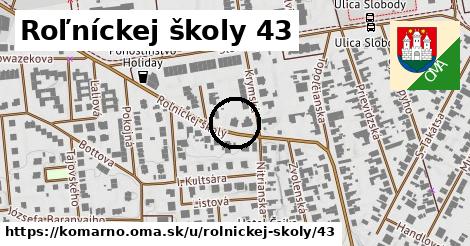 Roľníckej školy 43, Komárno