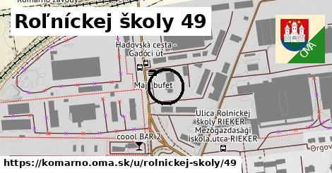 Roľníckej školy 49, Komárno