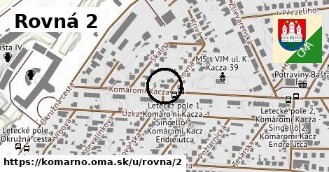 Rovná 2, Komárno