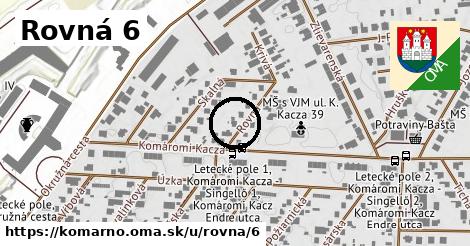 Rovná 6, Komárno