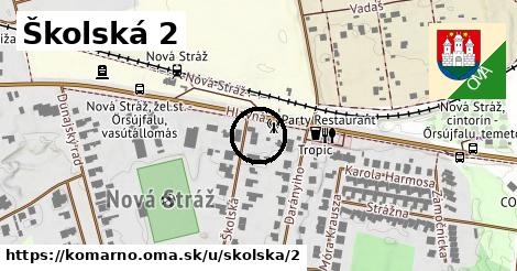 Školská 2, Komárno