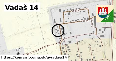 Vadaš 14, Komárno