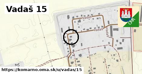 Vadaš 15, Komárno