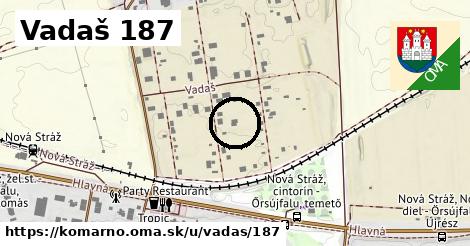 Vadaš 187, Komárno