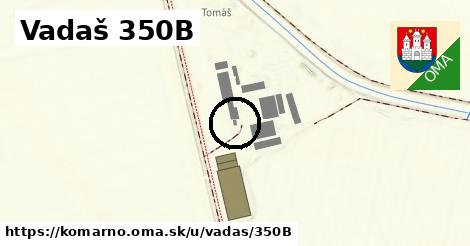 Vadaš 350B, Komárno