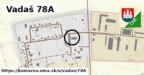 Vadaš 78A, Komárno