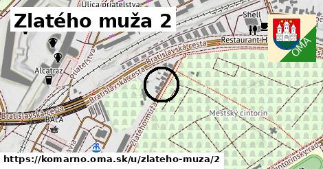 Zlatého muža 2, Komárno