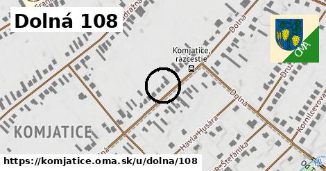 Dolná 108, Komjatice