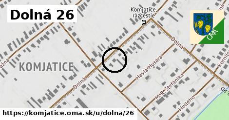 Dolná 26, Komjatice