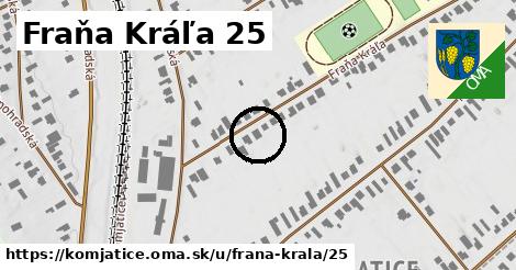 Fraňa Kráľa 25, Komjatice