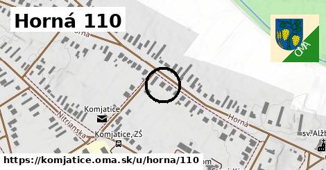 Horná 110, Komjatice