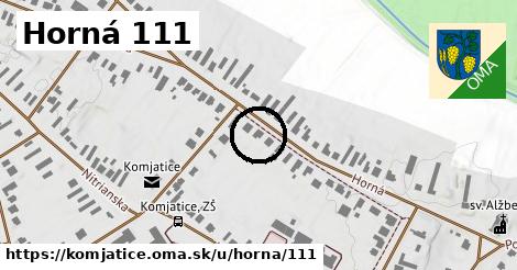 Horná 111, Komjatice