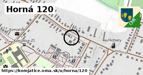 Horná 120, Komjatice