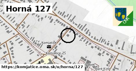 Horná 127, Komjatice