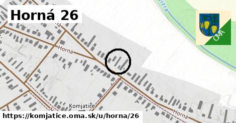 Horná 26, Komjatice