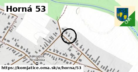 Horná 53, Komjatice