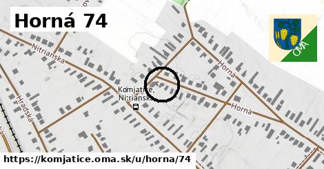 Horná 74, Komjatice