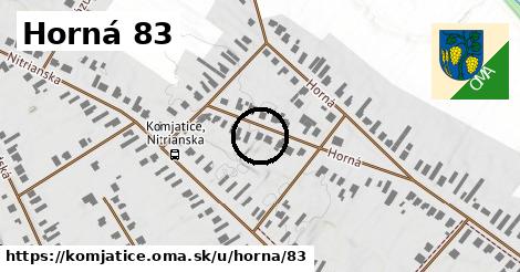 Horná 83, Komjatice