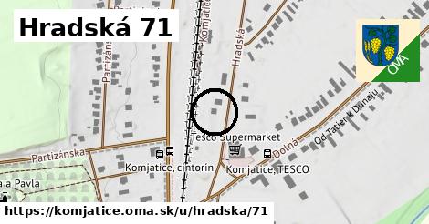 Hradská 71, Komjatice