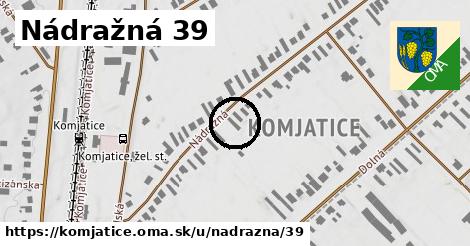 Nádražná 39, Komjatice