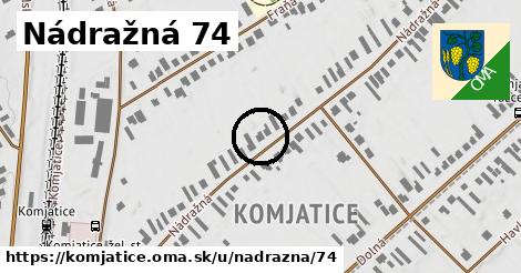 Nádražná 74, Komjatice