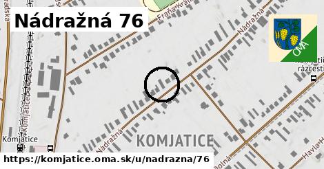 Nádražná 76, Komjatice