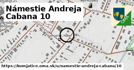 Námestie Andreja Cabana 10, Komjatice