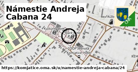 Námestie Andreja Cabana 24, Komjatice