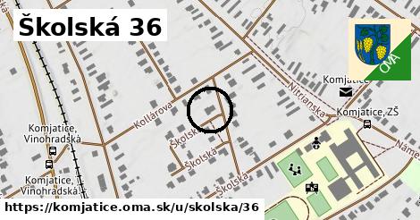 Školská 36, Komjatice