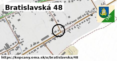 Bratislavská 48, Kopčany
