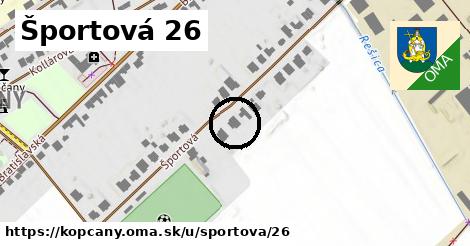 Športová 26, Kopčany