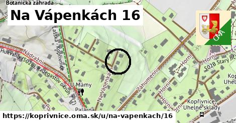 Na Vápenkách 16, Kopřivnice