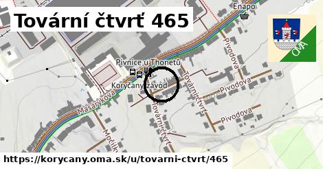 Tovární čtvrť 465, Koryčany