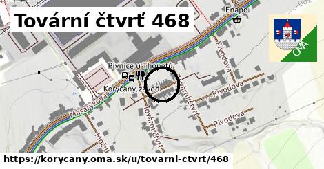 Tovární čtvrť 468, Koryčany