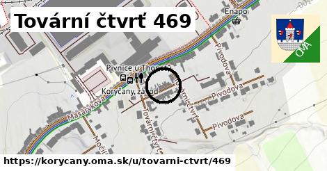 Tovární čtvrť 469, Koryčany