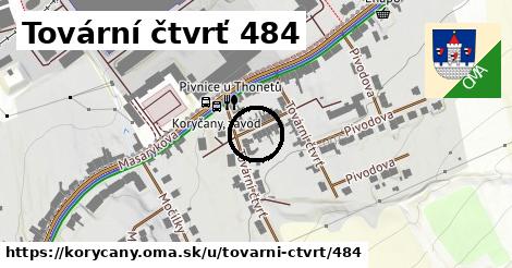 Tovární čtvrť 484, Koryčany