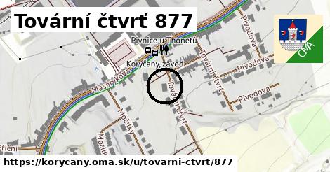 Tovární čtvrť 877, Koryčany