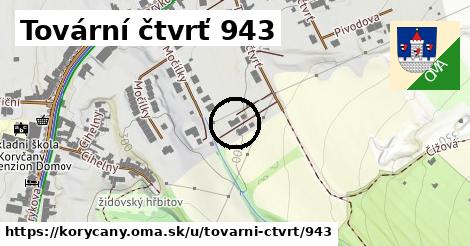 Tovární čtvrť 943, Koryčany