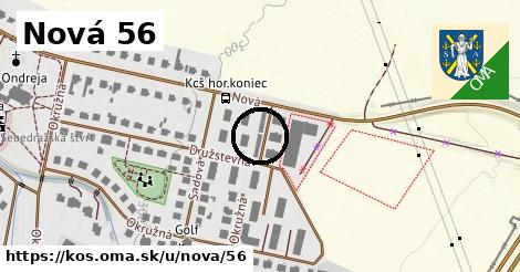 Nová 56, Koš