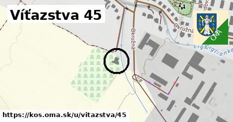 Víťazstva 45, Koš