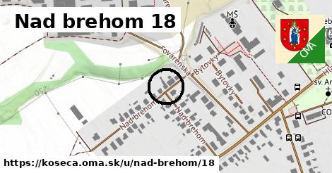 Nad brehom 18, Košeca