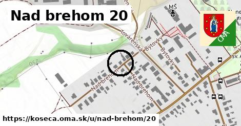 Nad brehom 20, Košeca